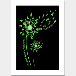 Dandelion Mental Health Awareness Never Give Up Posters and Art